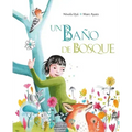 Un Baño de Bosque (Bathing in the Forest)