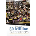 Reaching 50 Million Nanostores: Retail Distribution in Emerging Megacities (black and white version)
