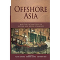 Offshore Asia: Maritime Interactions in Eastern Asia Before Steamships