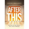After This: God Can Turn Any Season Into a Time of Blessing