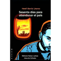 Sesenta dias para abandonar el pais