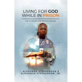 Living for God While in Prison