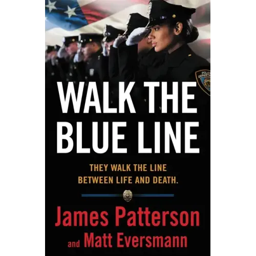 Walk the Blue Line: Real Cops, True Stories