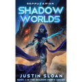 Shadow Worlds: A Space Opera Fantasy