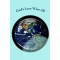 God's Love Wins All: All of Rob Bell's Questions Answered!