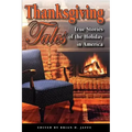 Thanksgiving Tales: True Stories of the Holiday in America
