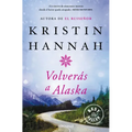 Volverás a Alaska / The Great Alone