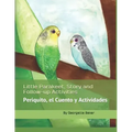 Little Parakeet, Story and Follow-up Activities: Periquito, el Cuento y Actividades