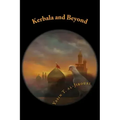 Kerbala and Beyond