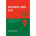 Women and ETA: The Gender Politics of Radical Basque Nationalism