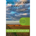 Seedtime and Harvest Deluxe Edition: Includes two extra lectures! (PERSISTENT ASSUMPTION, TEST YOURSELVES)