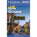 New Orleans - The Delaplaine 2022 Long Weekend Guide