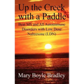 Up the Creek with a Paddle