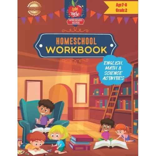 Homeschool Workbook Age 7-8 Grade 2: A workbook of English, Math & Art activities for homeschooling kids aged 7-8 (Grade 2)