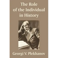 The Role of the Individual in History