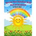 Spread Your Sunshine With Acts Of Kindness