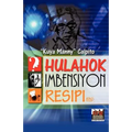 Hulahok, Imbensyon, Resipi atbp