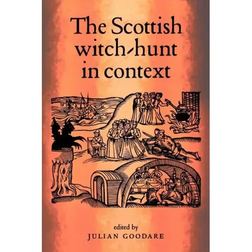 The Scottish Witch-Hunt in Context