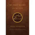 My First Booke of My Life