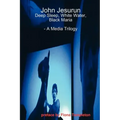 John Jesurun: A Media Trilogy