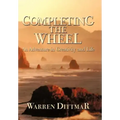 Completing the Wheel: An Adventure in Creativity and Life