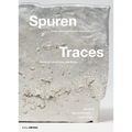 Spuren / Traces: Lesen Von Landschaften / Reading of Landscapes