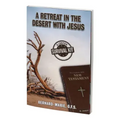 A Retreat in the Desert with Jesus: A Lenten Survival Kit