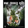 What Crooked Roots: 15 Folk-Horror Encounters for 5th Edition