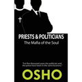 Priests and Politicians: The Mafia of the Soul