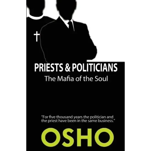 Priests and Politicians: The Mafia of the Soul