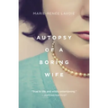 Autopsy of a Boring Wife