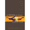 The Promise of Despair: The Way of the Cross as the Way of the Church