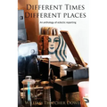 Different Times, Different Places