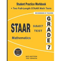 STAAR Subject Test Mathematics Grade 7: Student Practice Workbook + Two Full-Length STAAR Math Tests