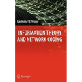 Information Theory and Network Coding