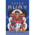 Taken Away