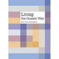 Living the Quaker way