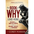 The Book of Why (and How): Discover the Timeless Secrets to Meaning, Success and Abundance