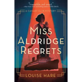 Miss Aldridge Regrets
