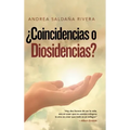 ¿Coincidencias O Diosidencias?