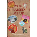 You Raised Me Up