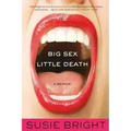 Big Sex Little Death