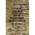 STP 31-18C34-SM-TG MOS 18C Special Forces Engineer Sergeant: Skill Levels 3 and 4 July 2003