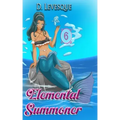 Elemental Summoner 6: A Chakra Cultivation Harem Portal series