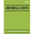 Army Medical Logistics (FM 4-02.1)