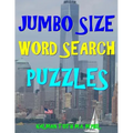 Jumbo Size Word Search Puzzles: 133 EXTRA LARGE PRINT Entertaining Puzzles