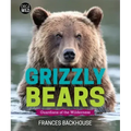 Grizzly Bears: Guardians of the Wilderness