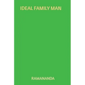 Ideal Family Man: Charity, Austerity, Sacrifice