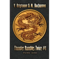 Thunder Rumbles Twice (Wuxia Series Book #1)