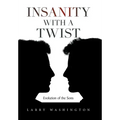 Insanity with a Twist: Evolution of the Sons